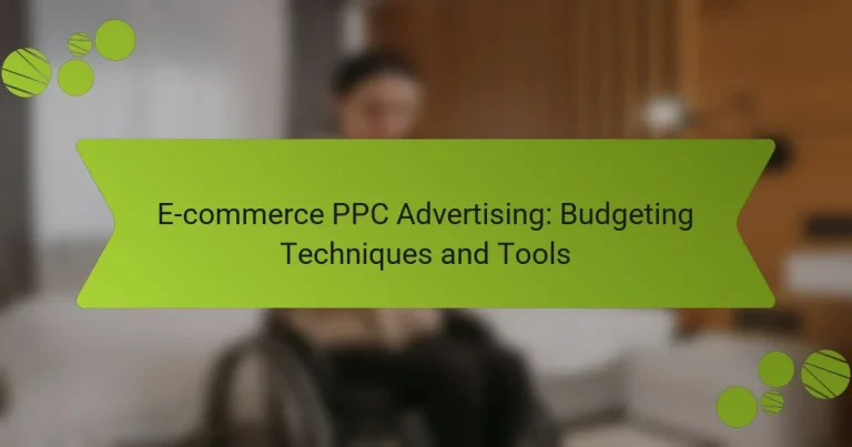 E-commerce PPC Advertising: Budgeting Techniques and Tools